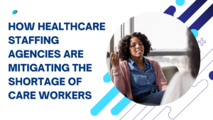 healthcare staffing agency