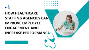 healthcare staffing agencies